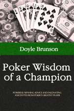 Poker Wisdom of a Champion