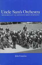 Uncle Sam′s Orchestra – Memories of the Seventh Army Symphony