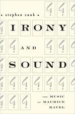 Irony and Sound – The Music of Maurice Ravel