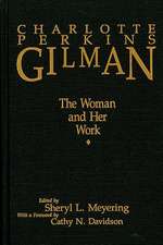 Charlotte Perkins Gilman ^pb] – The Woman and Her Work