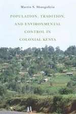 Population, Tradition, and Environmental Control in Colonial Kenya