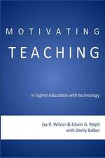 Motivating Teaching in Higher Education with Technology: A Dissertation Narrative