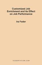 Customized Job Enrichment and Its Effect on Job Performance