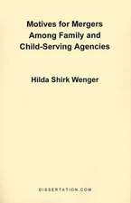 Motives for Mergers Among Family and Child-Serving Agencies