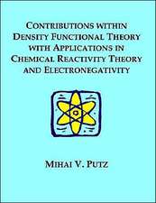 Contributions Within Density Functional Theory with Applications in Chemical Reactivity Theory and Electronegativity: A Systemic Design Approach Toward the Creation of a Transformational Lea