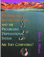 The Pretribulation Rapture Doctrine and the Progressive Dispensational System