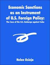 Economic Sanctions as an Instrument of U.S. Foreign Policy