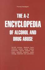 The A-Z Encyclopedia of Alcohol and Drug Abuse