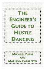 The Engineer's Guide to Hustle Dancing