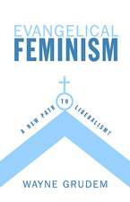 Evangelical Feminism – A New Path to Liberalism?