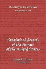 The Statistical Records of the Armies of the United States