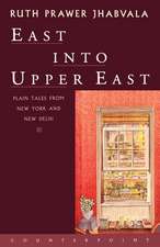 East Into Upper East: Plain Tales from New York and New Delhi