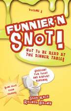 Funnier'n Snot, Volume 1