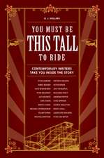 You Must Be This Tall to Ride: Contemporary Writers Take You Inside the Story