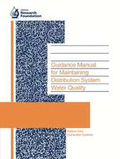 Guidance Manual for Maintaining Distribution System Water Quality [With CDROM]