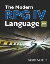 The Modern RPG IV Language: Fourth edition