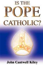 Is the Pope Catholic?