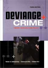 Deviance and Crime: Theory, Research and Policy