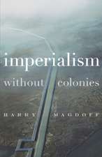 Imperialism Without Colonies