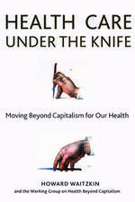 Health Care Under the Knife