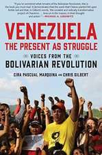 Venezuela, the Present as Struggle