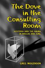 The Dove in the Consulting Room: Hysteria and the Anima in Bollas and Jung