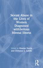 Sexual Abuse in the Lives of Women Diagnosed withSerious Mental Illness