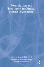 Formulation and Treatment in Clinical Health Psychology