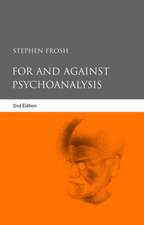 For and Against Psychoanalysis