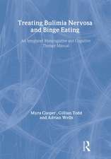 Treating Bulimia Nervosa and Binge Eating: An Integrated Metacognitive and Cognitive Therapy Manual