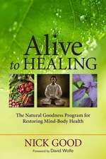 Alive to Healing