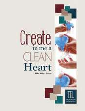 Create in Me a Clean Heart, O God