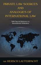 Private Law Sources and Analogies of International Law