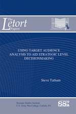 Using Target Audience Analysis To Aid Strategic Level Decisionmaking