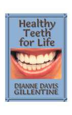 Healthy Teeth for Life