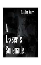 A Loser's Serenade