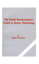 The Small Businessman's Guide to Better Marketing