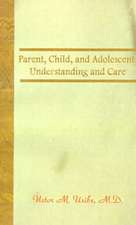 Parent, Child, and Adolescent