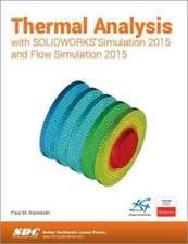 Thermal Analysis with SOLIDWORKS Simulation 2015 and Flow Simulation 2015