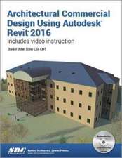 Architectural Commercial Design Using Autodesk Revit 2016