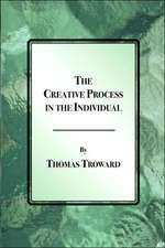 The Creative Process in the Individual