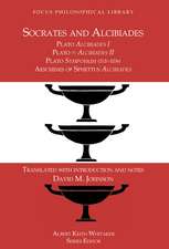 Socrates and Alcibiades: Four Texts: Plato's Alcibiades I & II, Symposium (212c-223a), Aeschines' Alcibiades