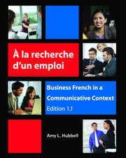 Á la recherche d'un emploi: Business French in a Communicative Context