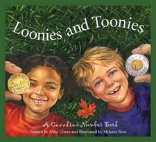 Loonies and Toonies: A Canadia