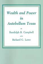 Wealth and Power in Antebellum Texas