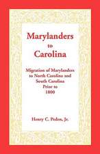 Marylanders to Carolina: Migration of Marylanders to North Carolina and South Carolina Prior to 1800