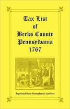 Tax List of Berks County [Pennsylvania] of 1767