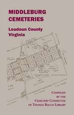 Middleburg Cemeteries, Loudoun County, Virginia