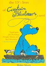 The 13 1/2 Lives of Captain Bluebear