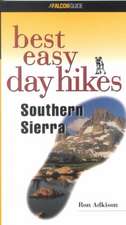 Adkison, R: Best Easy Day Hikes Southern Sierra